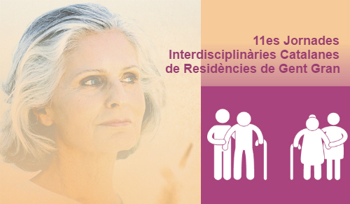Inscripció oberta per a les 11es Jornades Interdisciplinàries Catalanes de Residències de Gent Gran